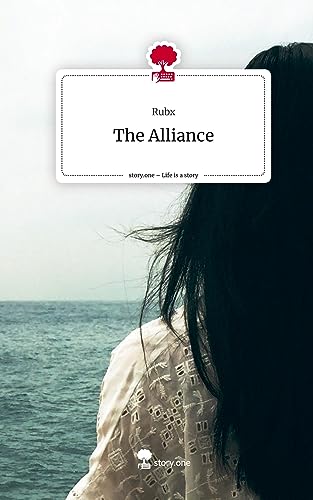 The Alliance. Life is a Story - story.one