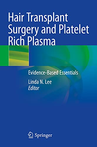 Hair Transplant Surgery and Platelet Rich Plasma: Evidence-Based Essentials