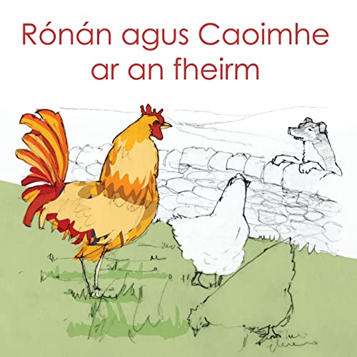 Ronan agus Caoimhe ar an fheirm (Legendary 12, Band 3)