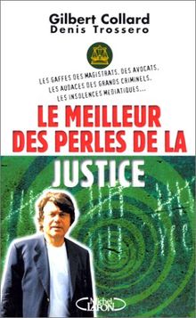 Le meilleur des perles de la justice