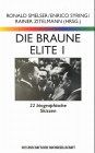 WB-Forum, Bd.37, Die braune Elite, 2 Bde.: 22 biographische Skizzen / 21 weitere biographische Skizzen