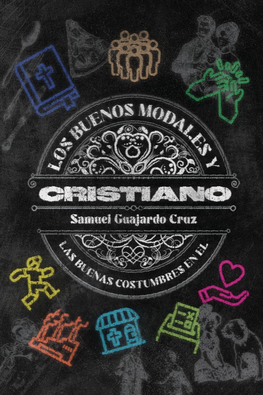 Los buenos modales y las buenas costumbres del Cristiano