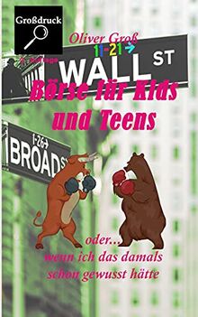 Börse für Kids und Teens: oder... wenn ich das damals schon gewusst hätte (Die Feuerspatzen - Detektivreihe)