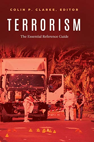 Terrorism: The Essential Reference Guide