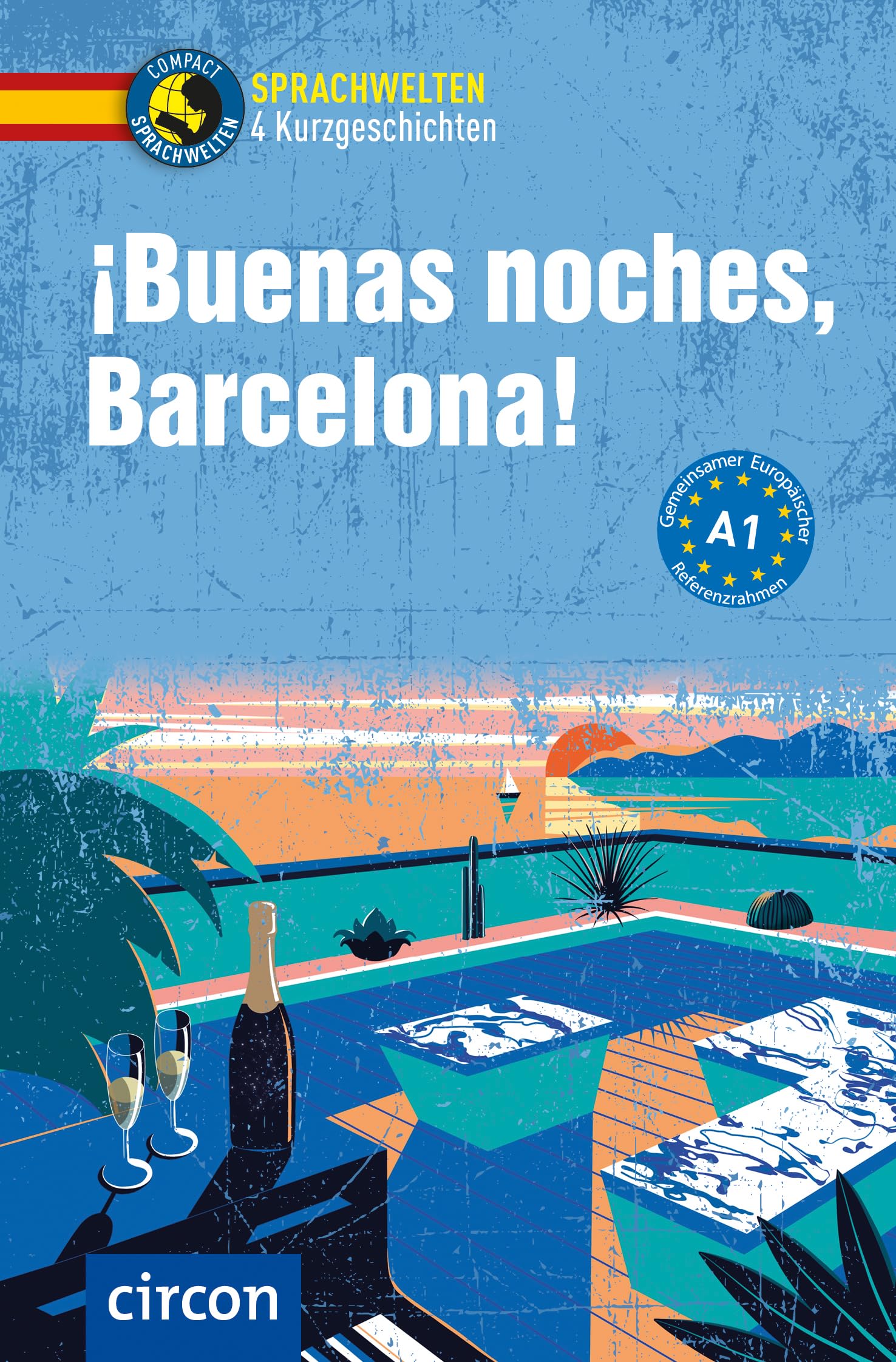 ¡Buenas noches, Barcelona!: Spanisch A1 (Sprachwelten)