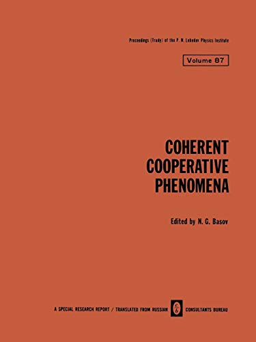 Coherent Cooperative Phenomena (The Lebedev Physics Institute Series, 87, Band 87)