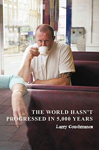 The World Hasn't Progressed in 5,000 Years