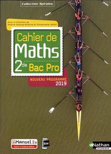 Cahier de maths 2de bac pro : nouveau programme 2019