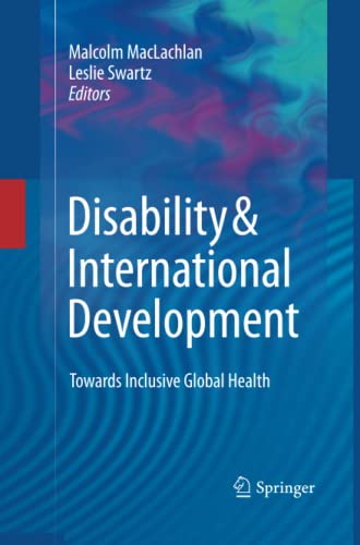 Disability & International Development: Towards Inclusive Global Health