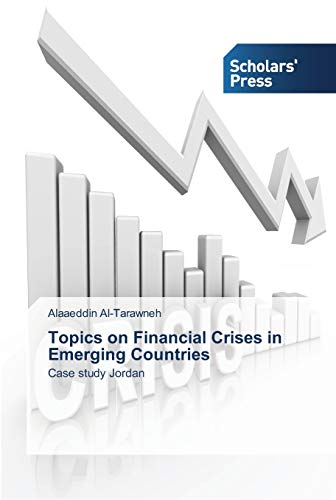 Topics on Financial Crises in Emerging Countries: Case study Jordan
