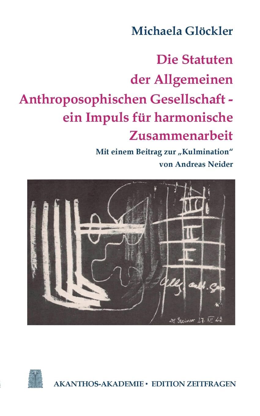 Die Statuten der Allgemeinen Anthroposophischen Gesellschaft