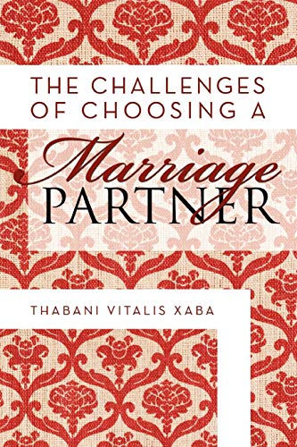 The Challenges Of Choosing A Marriage Partner