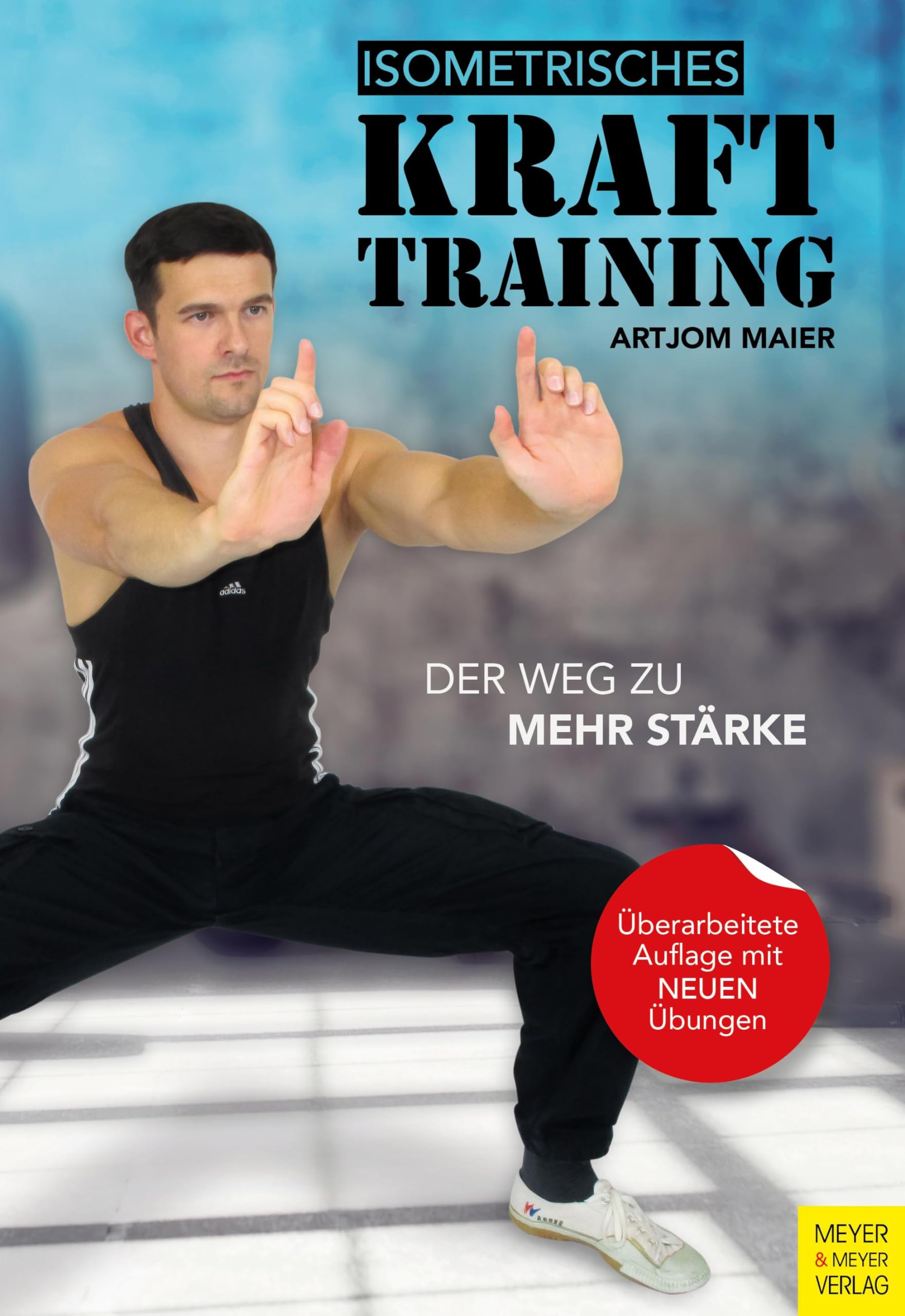 Isometrisches Krafttraining: Der Weg zu mehr Stärke