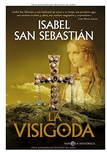 La visigoda (Novela Historica(la Esfera))