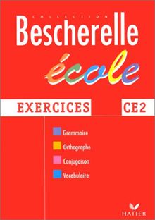 Français Ecole CE2. Exercices (Bescherelle Ecole)