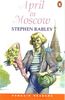 April in Moscow (Penguin Joint Venture Readers)