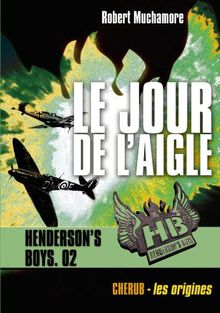 HB Henderson's boys. Vol. 2. Le jour de l'aigle