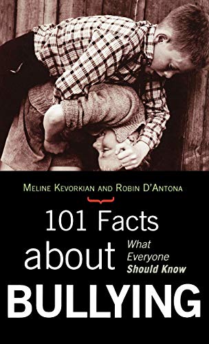 101 Facts about Bullying: What Everyone Should Know