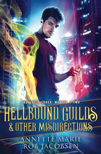 Hellbound Guilds & Other Misdirections (The Guild Codex: Warped, Band 2)