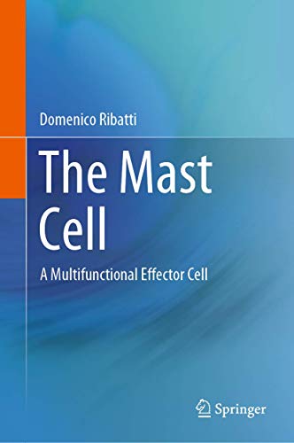 The Mast Cell: A Multifunctional Effector Cell
