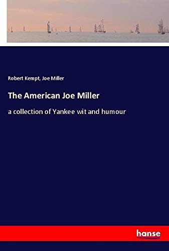 The American Joe Miller: a collection of Yankee wit and humour