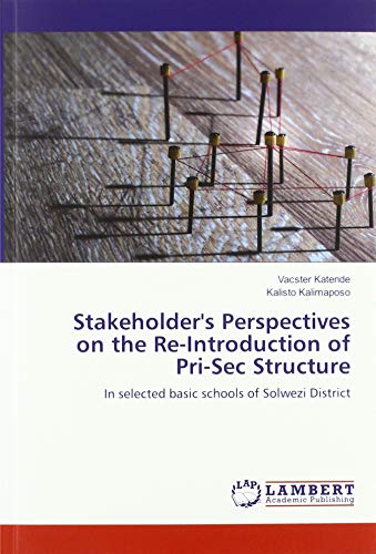 Stakeholder's Perspectives on the Re-Introduction of Pri-Sec Structure: In selected basic schools of Solwezi District