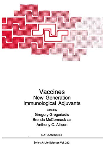 Vaccines: New Generation Immunological Adjuvants (Nato Science Series A:) (NATO Science Series A:, 282, Band 282)