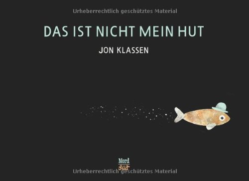 Klassen, Jon: Das ist nicht mein Hut