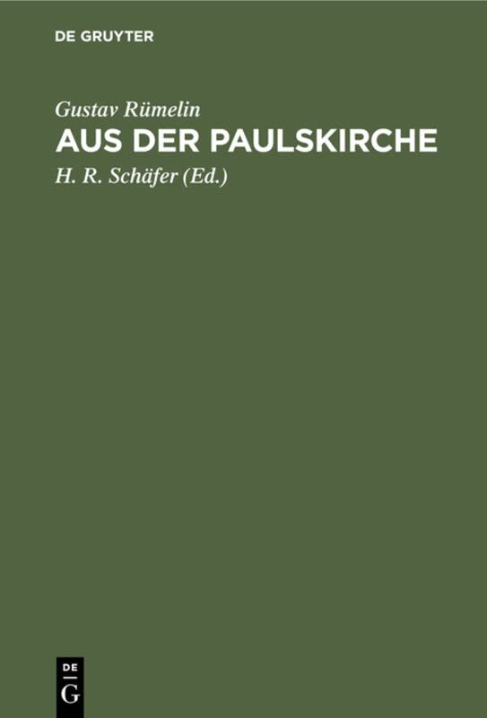 Aus der Paulskirche: Berichte an den Schwäbischen Merkur aus den Jahren 1848 und 1849