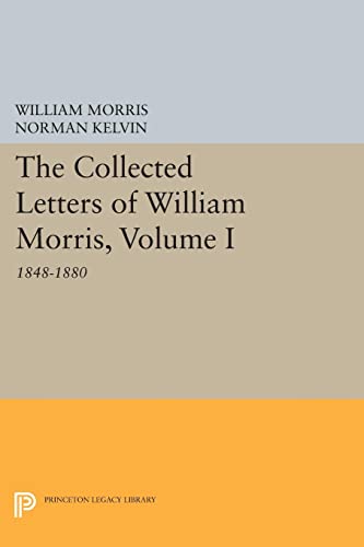 Die Buchhandlung in Oelde hat das Buch The Collected Letters of William Morris, Volume I: 1848-1880 (Princeton Legacy Library)