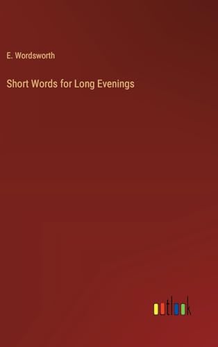 Short Words for Long Evenings