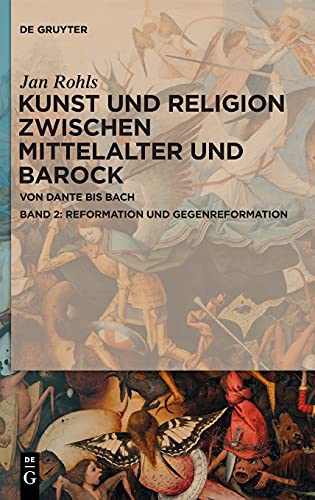 Reformation und Gegenreformation (Jan Rohls: Kunst und Religion zwischen Mittelalter und Barock)