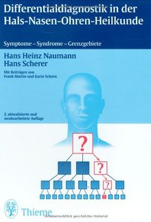 Differentialdiagnostik in der Hals - Nasen - Ohren-Heilkunde: Symptome, Syndrome, Grenzgebiete