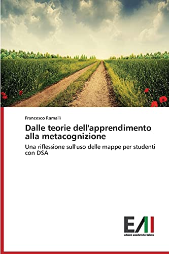 Dalle teorie dell'apprendimento alla metacognizione: Una riflessione sull'uso delle mappe per studenti con DSA