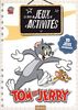 Tom and Jerry : le livre de jeux et d'activités
