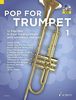 Pop For Trumpet: 12 Pop-Hits in Easy Arrangements. Band 1. 1-2 Trompeten. Ausgabe mit CD.