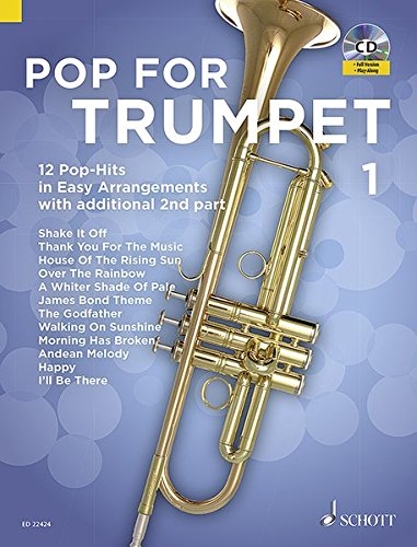 Uwe Bye Pop For Trumpet, 12 Pop-Hits In Easy Arrangements. Band 1. 1-2 Trompeten. Ausgabe Mit Cd.