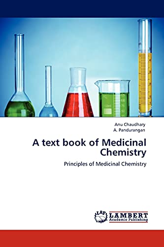 A text book of Medicinal Chemistry: Principles of Medicinal Chemistry