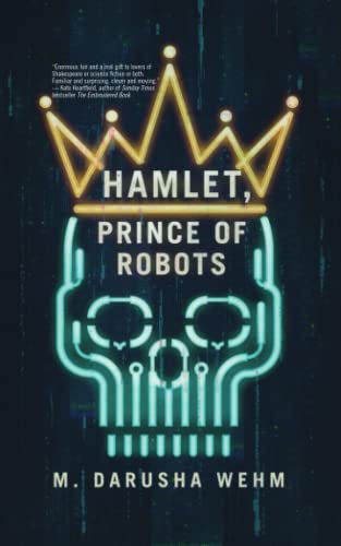 Hamlet, Prince of Robots