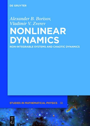 Nonlinear Dynamics: Non-Integrable Systems and Chaotic Dynamics (De Gruyter Studies in Mathematical Physics, Band 36)