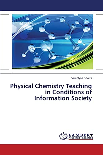 Physical Chemistry Teaching in Conditions of Information Society