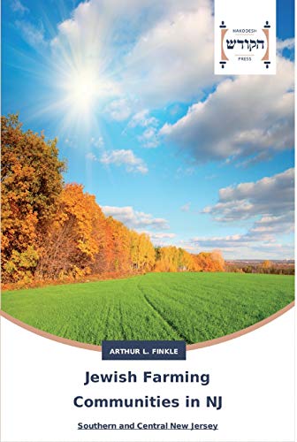 Jewish Farming Communities in NJ: Southern and Central New Jersey