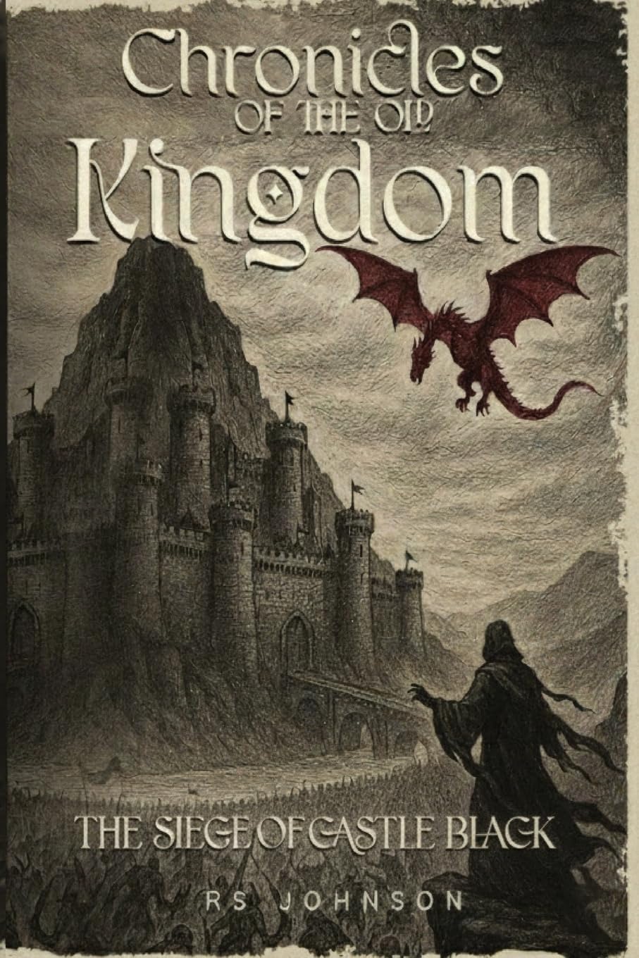 Chronicles of the Old Kingdom: The Siege of Castle Black