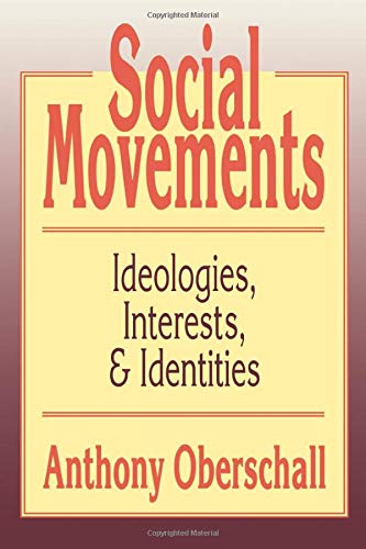 Social Movements: Ideologies, Interest, and Identities