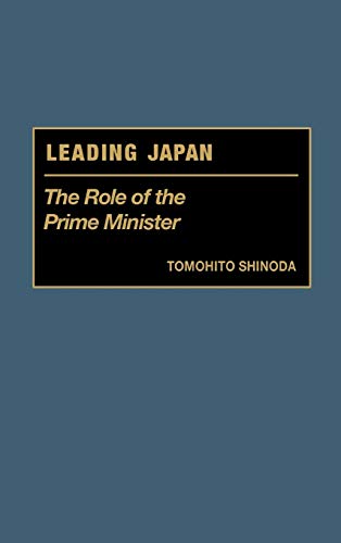 Leading Japan: The Role of the Prime Minister