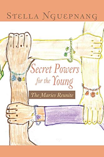 Secret Powers for the Young: The Maries Reunite: The Marie Reunite