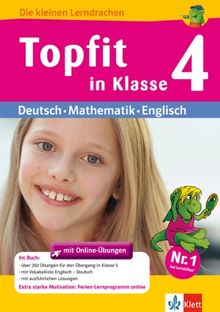 Topfit in Klasse 4: Übungsbuch für Deutsch, Mathematik und Englisch mit Online-Übungen