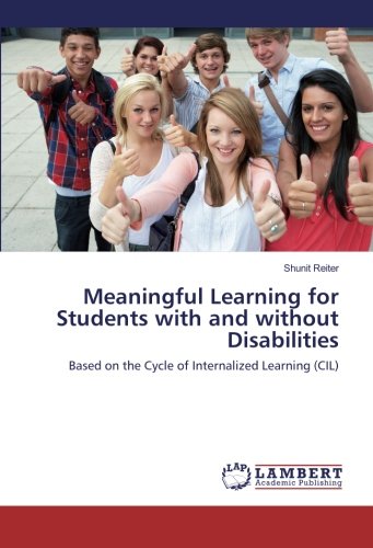 Meaningful Learning for Students with and without Disabilities: Based on the Cycle of Internalized Learning (CIL)