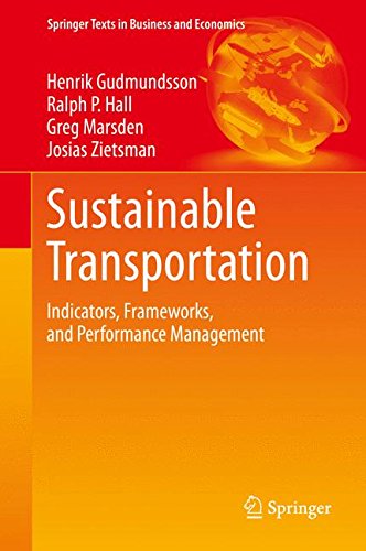Sustainable Transportation: Indicators, Frameworks, and Performance Management (Springer Texts in Business and Economics)