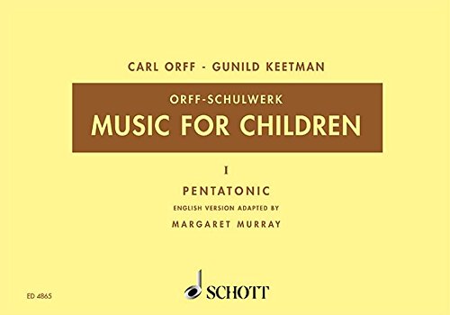 Carl Orff Music For Children, Pentatonic. Vol. 1. Singstimme, Blockflöte Und Schlagzeug. Sing- Und Spielpartitur. (Orff-Schulwerk)